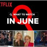 New on Netflix: June 2020 New on Netflix: June 2020